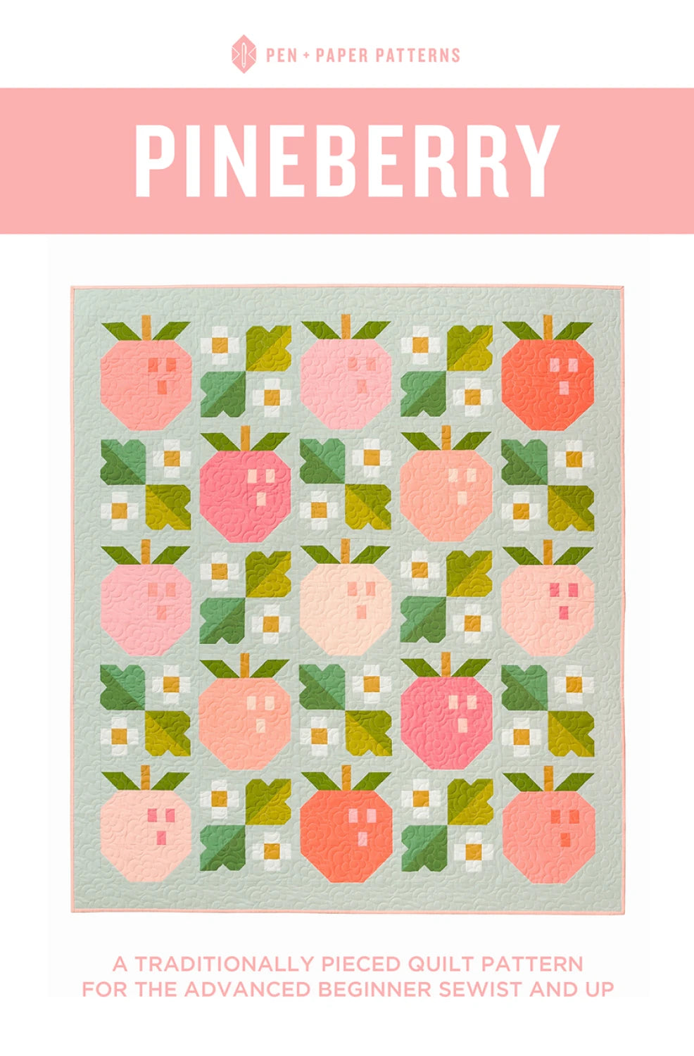 Pineberry Quilt Pattern by Pen + Paper Patterns