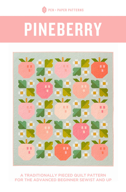 Pineberry Quilt Pattern by Pen + Paper Patterns