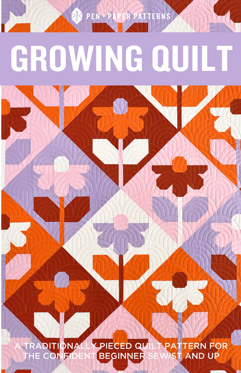 Growing Quilt Pattern by Pen + Paper Patterns