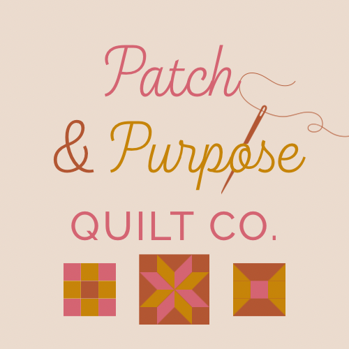 Patch & Purpose Quilt Co.